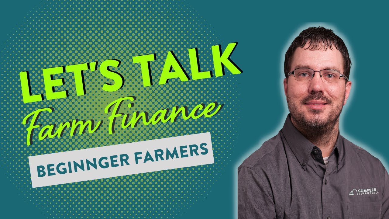 Let's Talk Farm Finance: Beginning Farmer Loan Programs