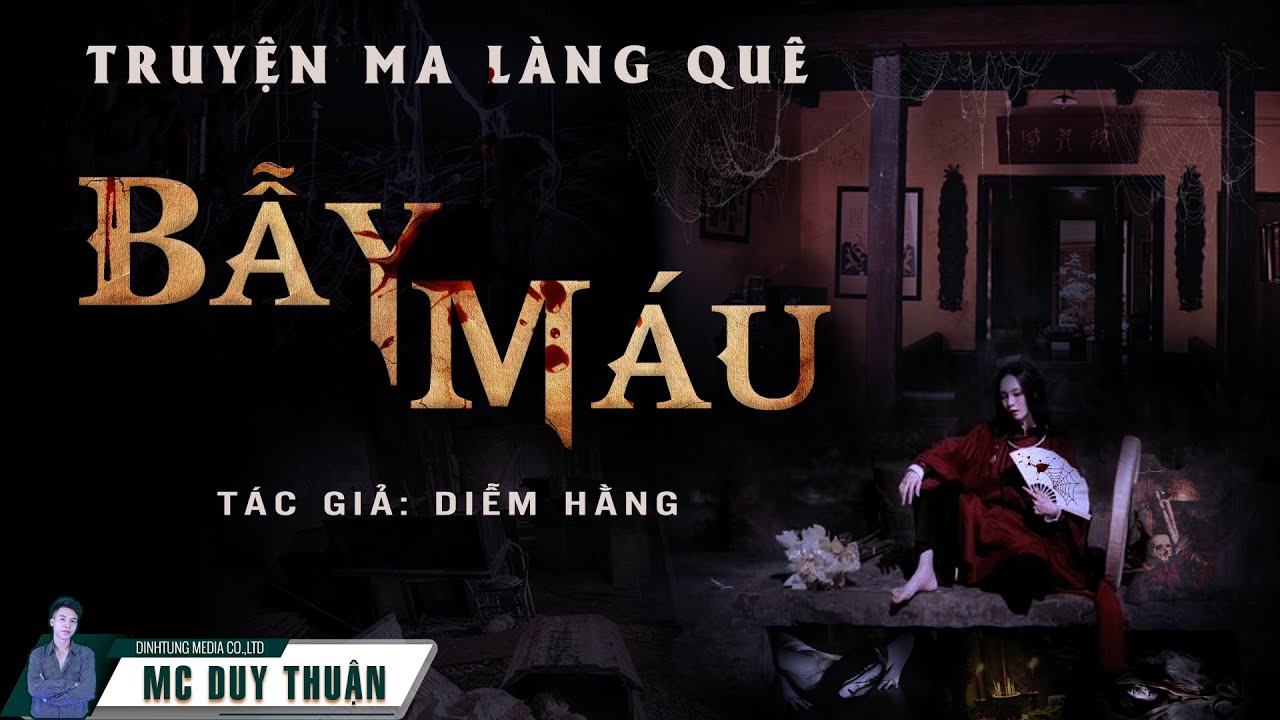 Truyện Ma - Bẫy Máu  - Oán Quỷ Hồn -  Pháp Sư Đen 1 - MC Duy Thuận Kể Truyện Ma Hay Nhất @NHAMA