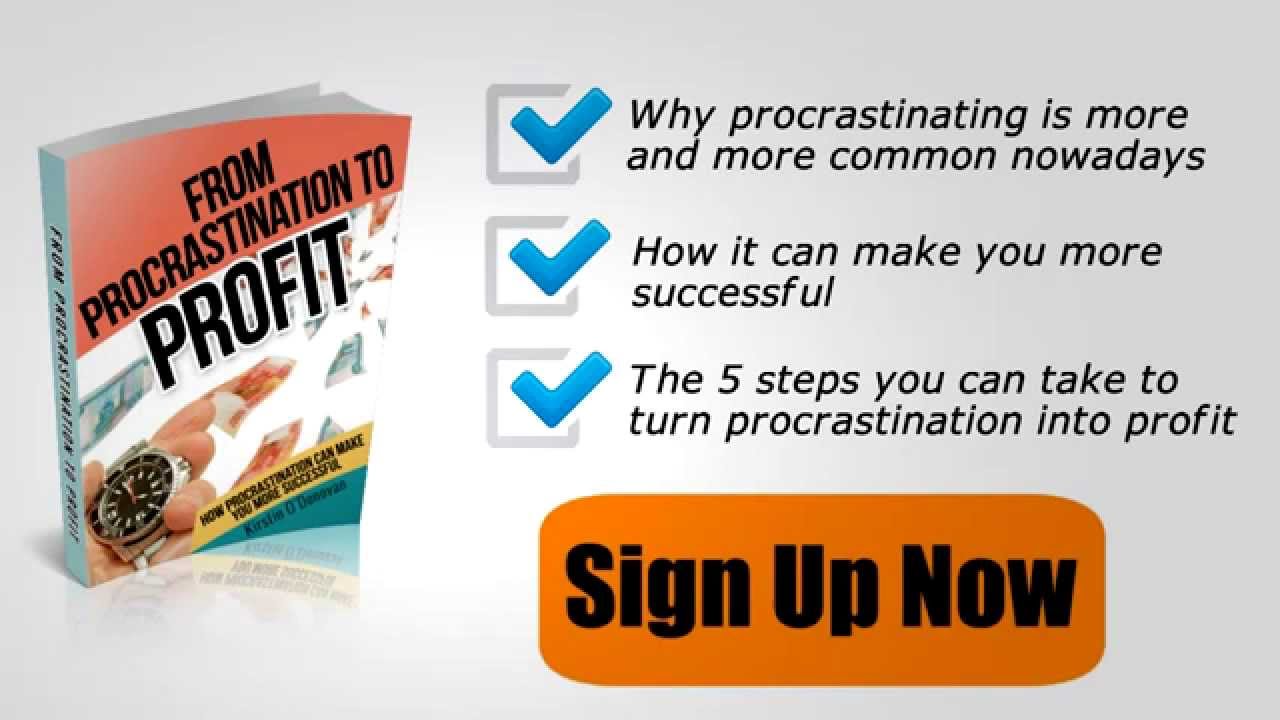 From Procrastination To Profit