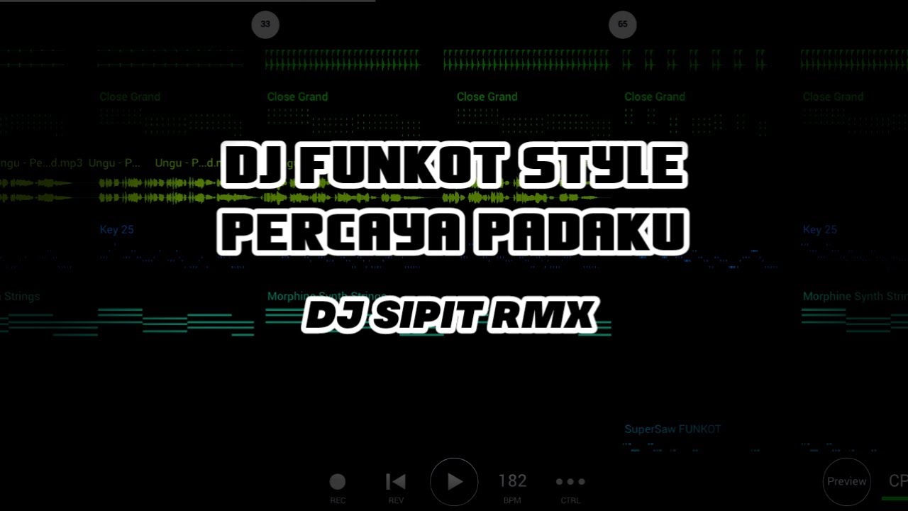 DJ FUNKOT PERCAYA PADAKU UNGU _ DJ SIPIT RMX