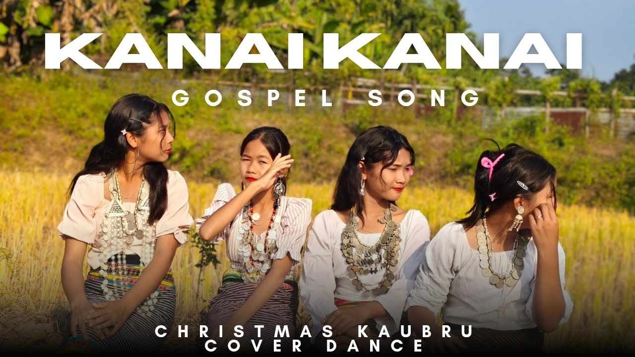 KANAI KANAI ||  Kaubru Gospel music || cover video.....