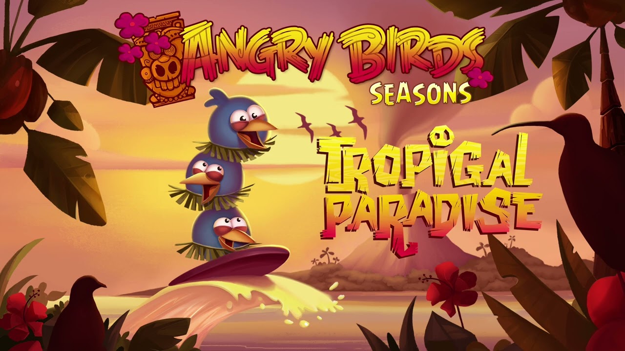 Angry Birds Seasons - Tropigal Paradise Theme (Extended)