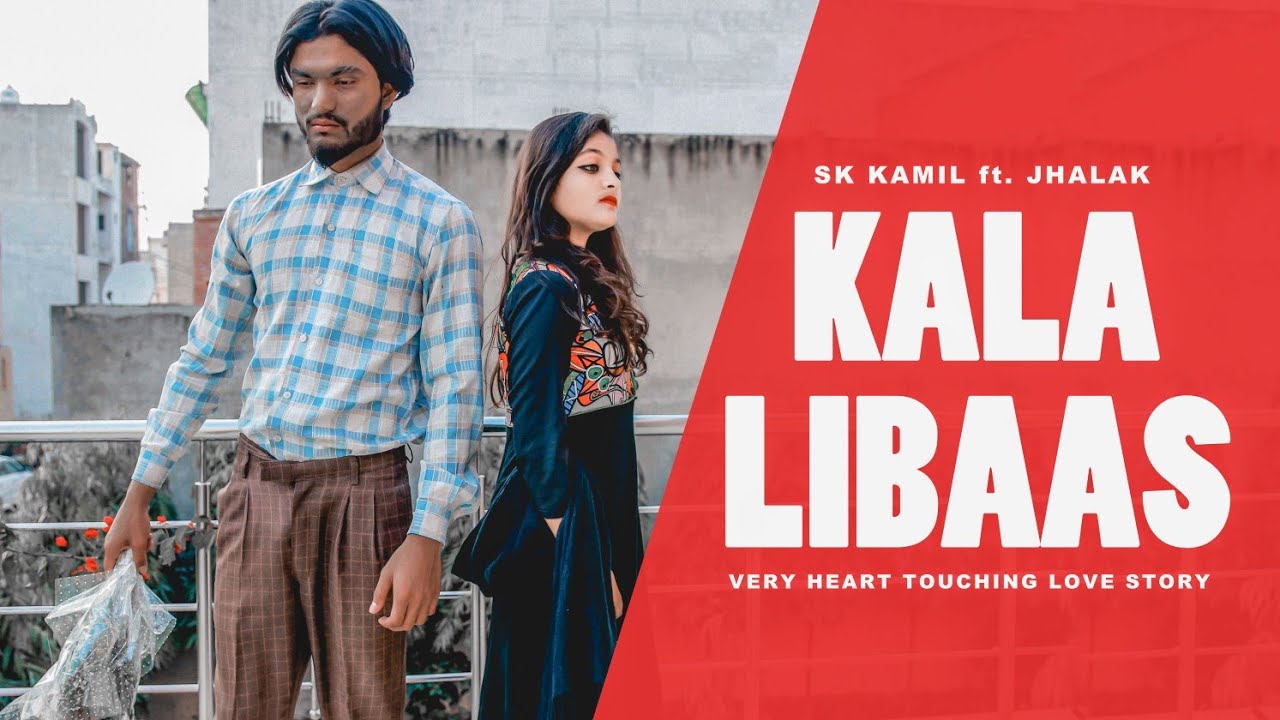 Kale Je Libaas Di |Kaka New Punjabi Song|Kale Ladka Ka Love story|SK Kamil|Heart Touching Love Story