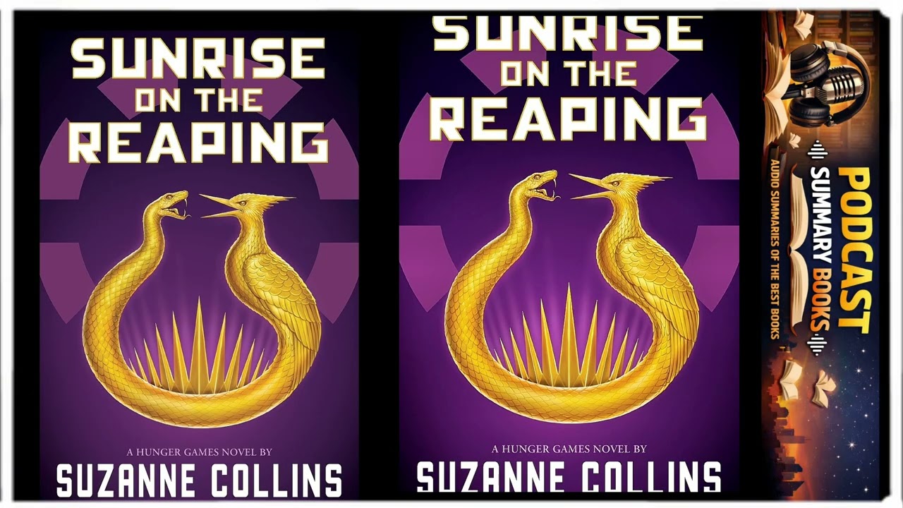 Sunrise on the reaping by Suzanne Collins | Full podcast summary audiobook  review