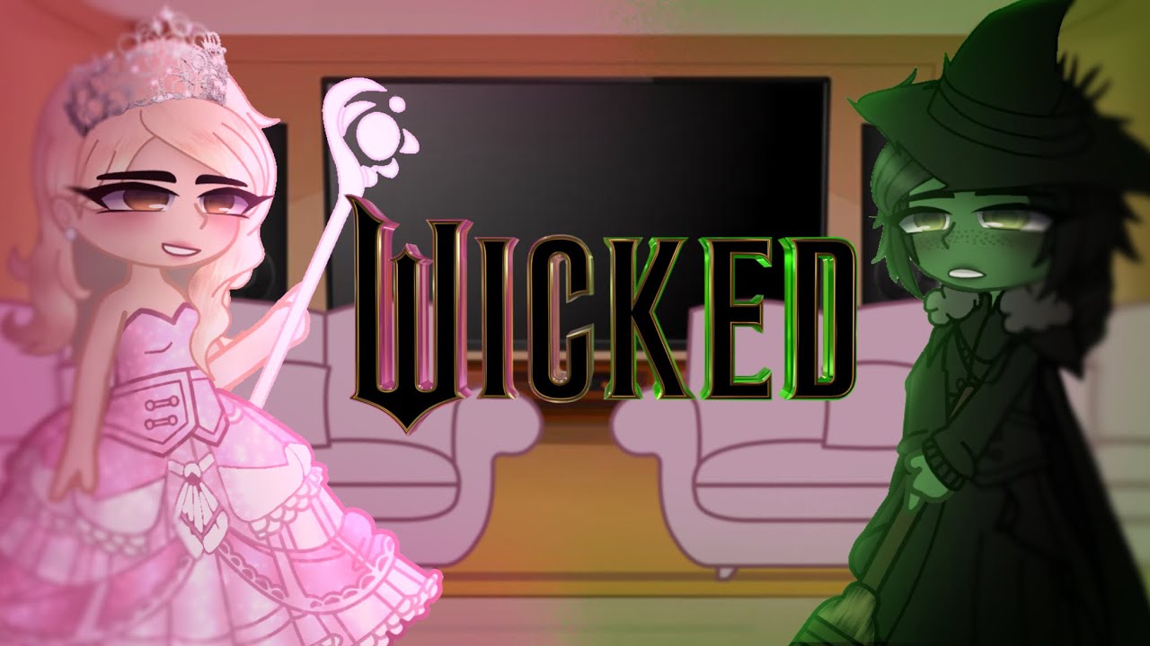 || Past Wicked reacts to the future || Wicked