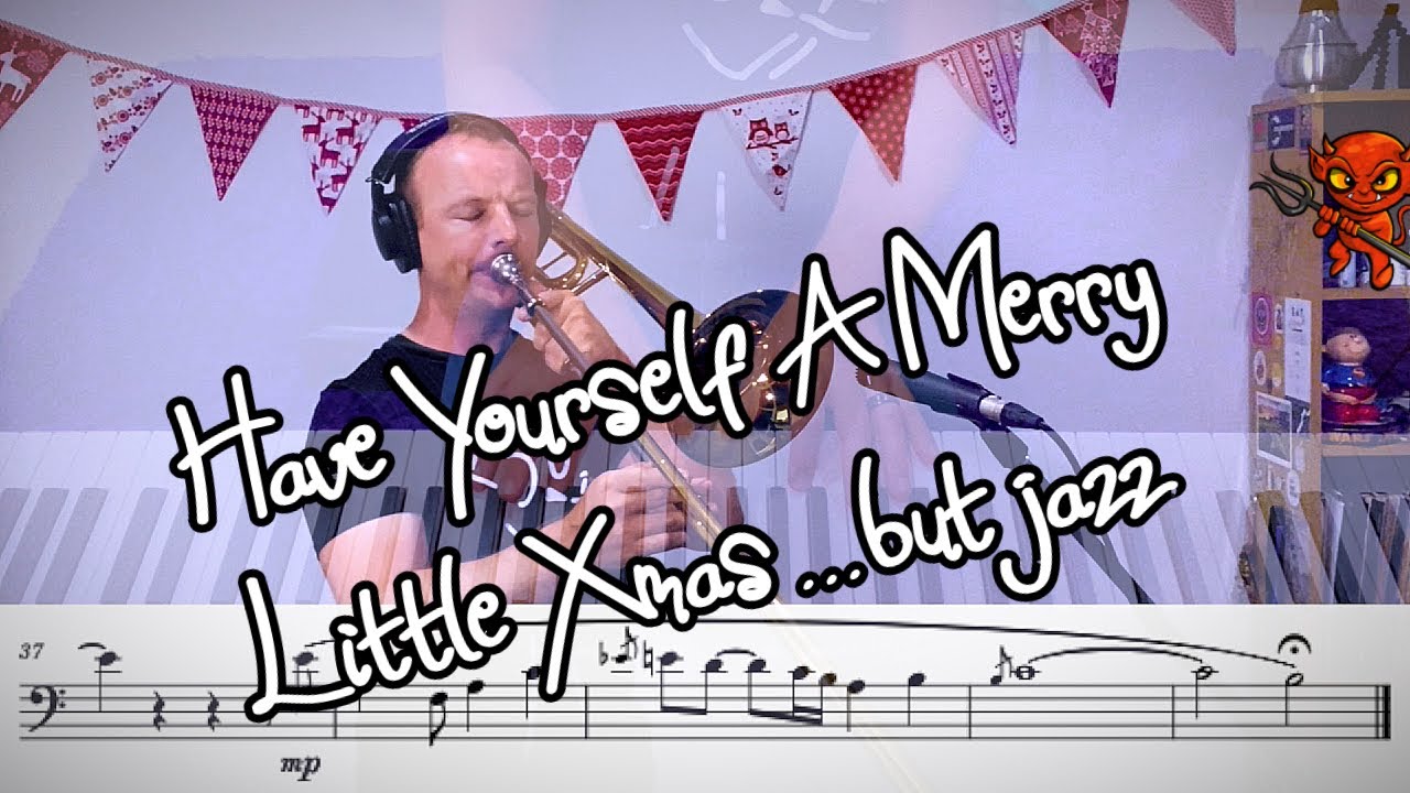 Have Yourself a Merry Little Xmas - Trombone Play Along