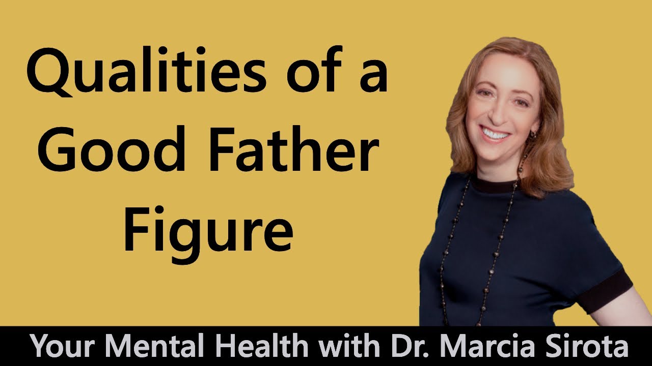Qualities of a Good Father Figure
