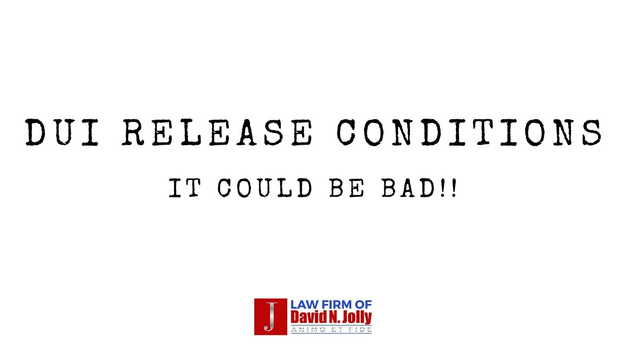DUI Pretrial Release Conditions