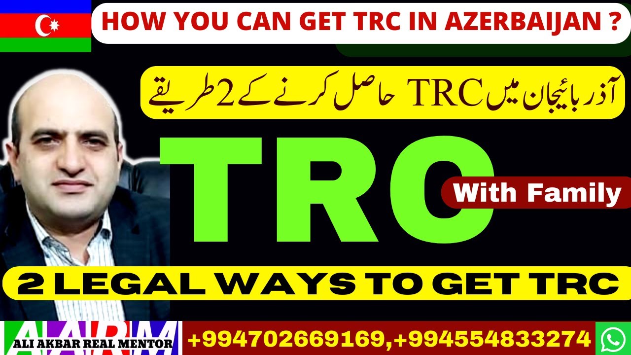 2 Methods to get TRC in Azerbaijan, How you can settle with Family in Azerbaijan