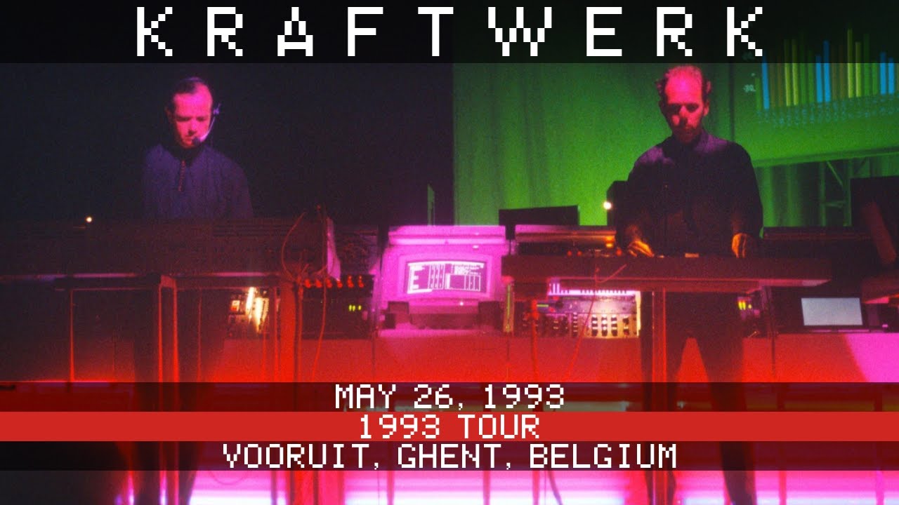 Kraftwerk Live 5/26/1993 Vooruit Ghent (Alternate Source)