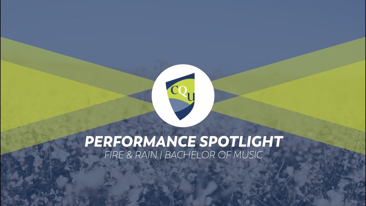 Fire & Rain | James Taylor cover  | CQUni Online Ensemble