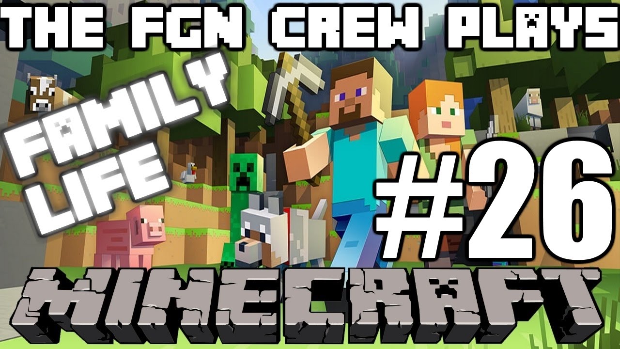 The FGN Crew Plays: Minecraft Family Life #26 - The Catacombs (PC)