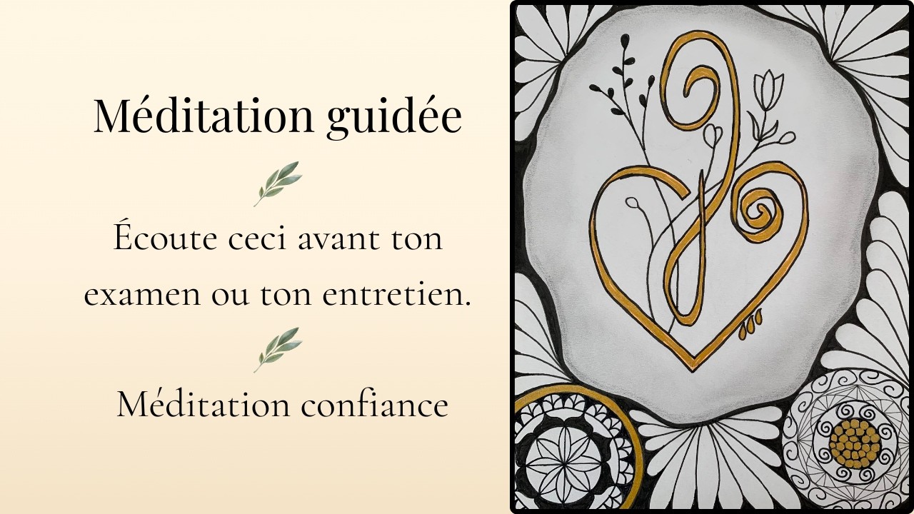 Méditation guidée pour le stress avant un examen, un entretien ou un oral. Retrouver confiance