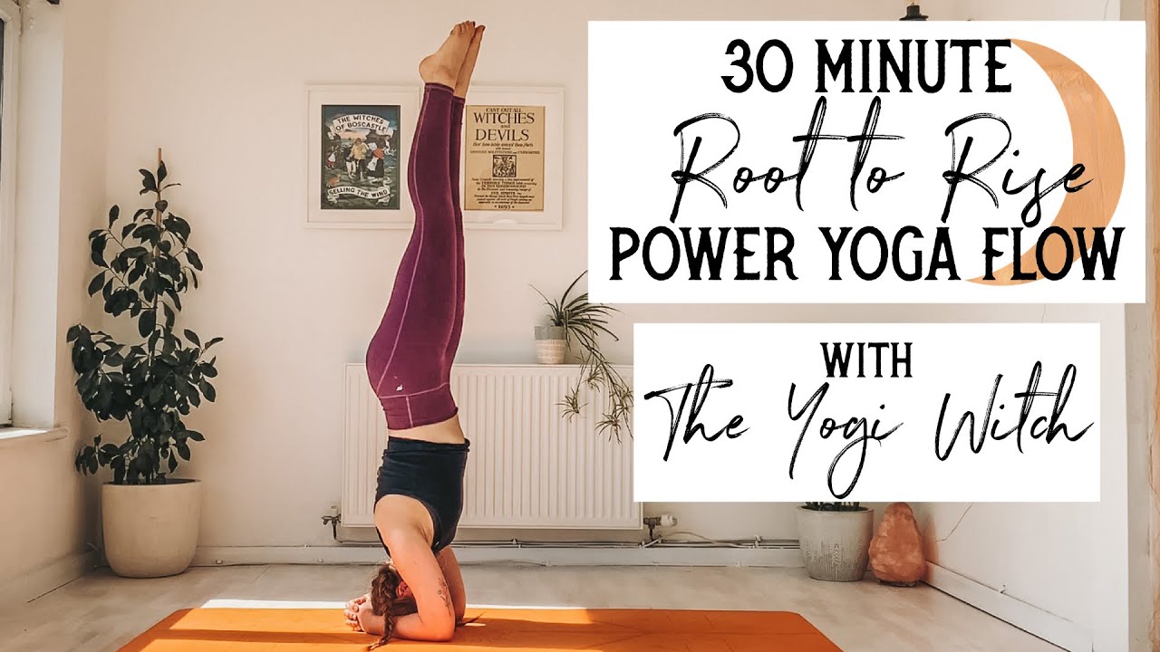 30 Minute // ROOT TO RISE POWER YOGA FLOW // The Yogi Witch