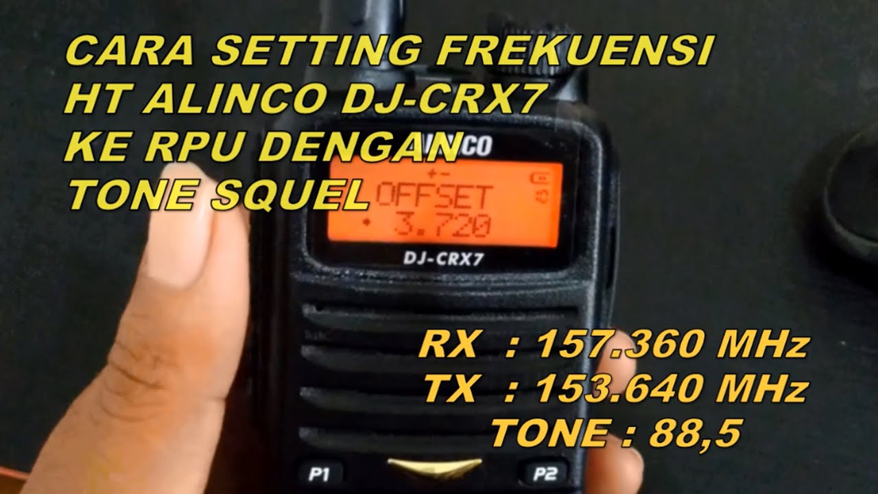 SETTING FREKUESI HT ALINCO DJ CRX7 KE RPU DENGAN TONE SQUEL