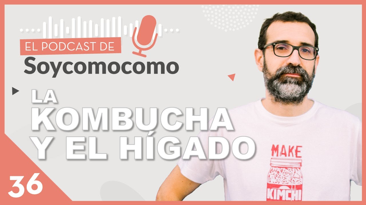 KOMBUCHA, ¿es tan saludable? 🥤 🔎 , con Jordi Dalmau - #36