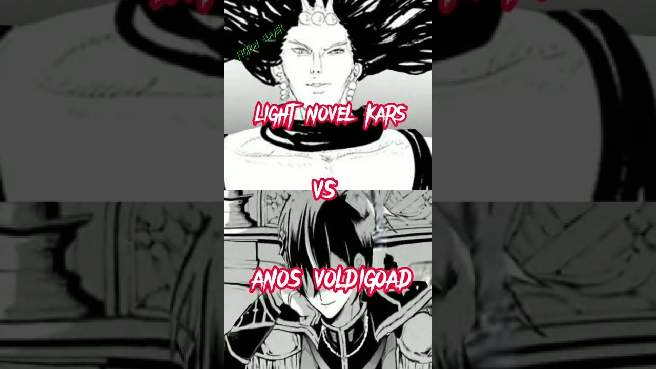 Anos voldigoad demon king full power vs light novel kars (who is strongest )