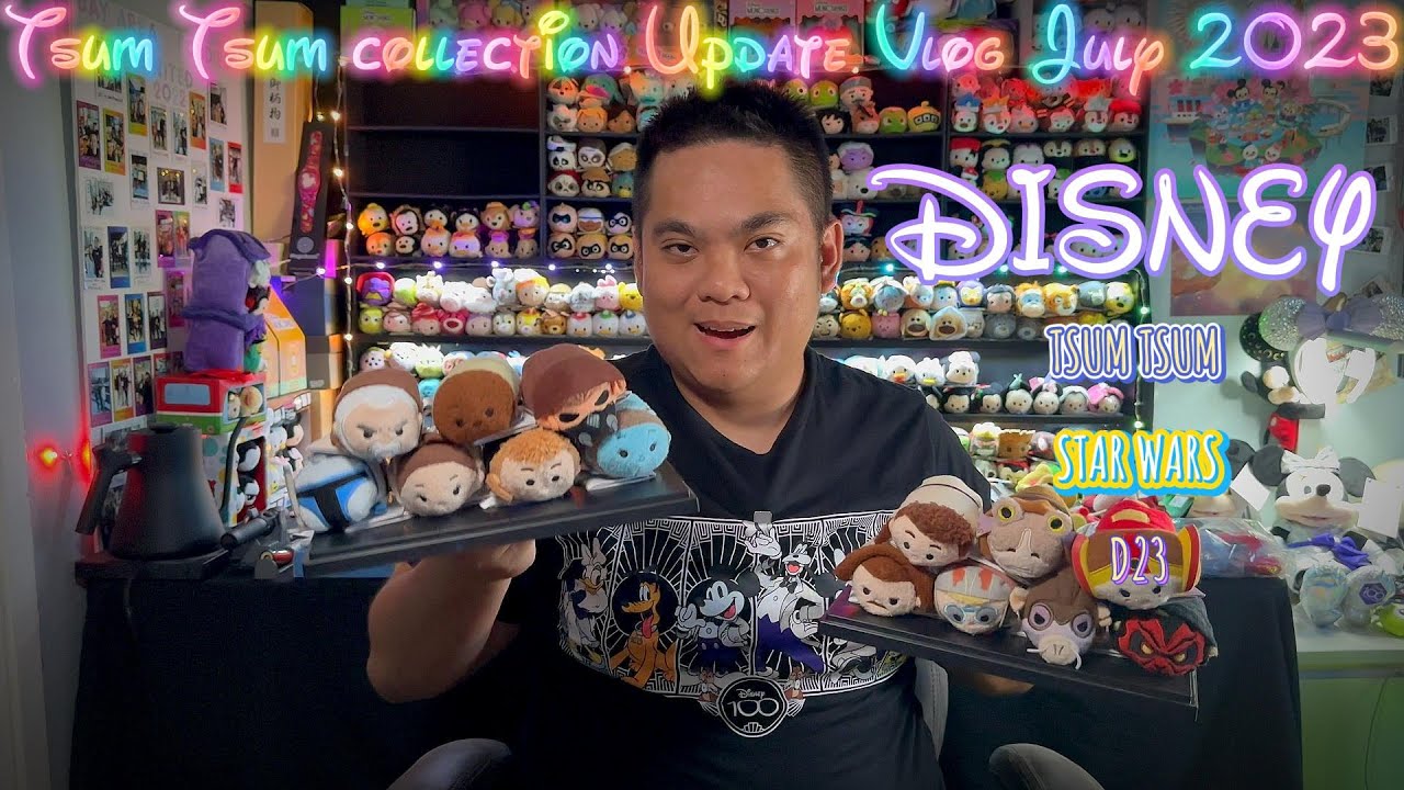 Disney Tsum Tsum (Star Wars) Collection update Vlog July 2023