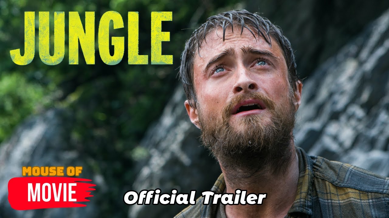 Jungle (2017) - Official Trailer | Daniel Radcliffe, Thomas Kretschmann Movie HD
