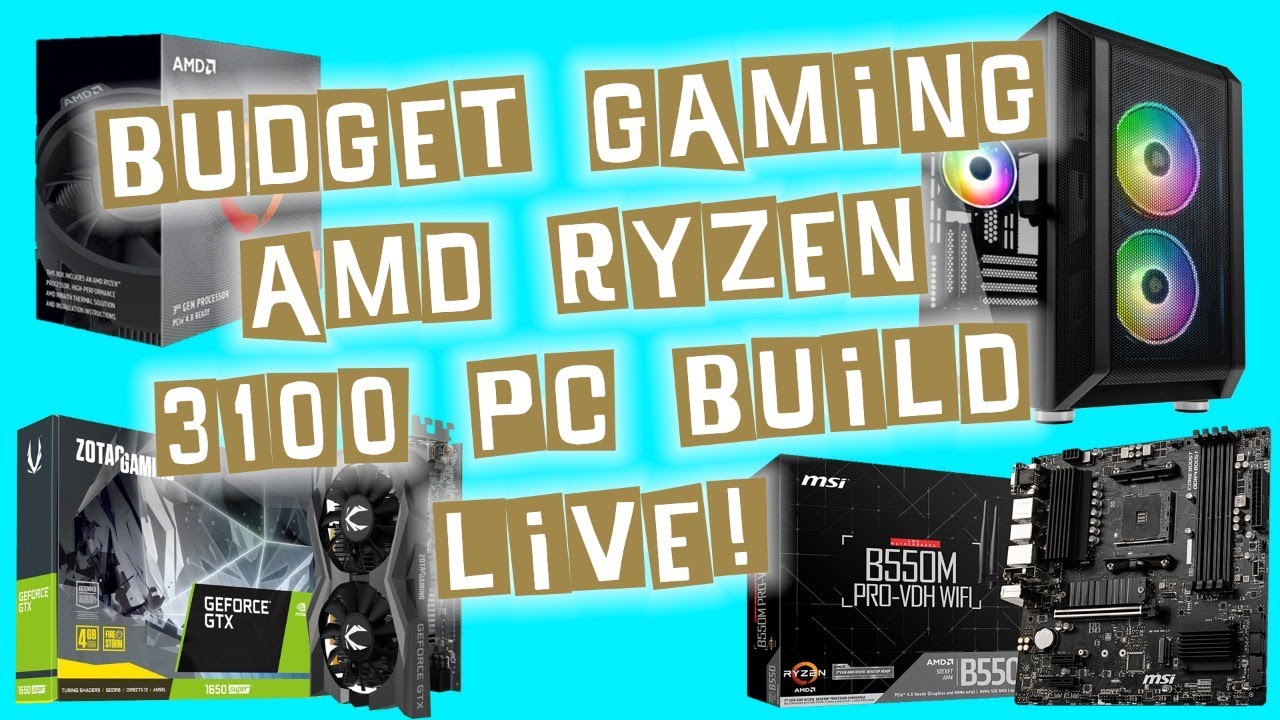 The Budget Minded Ryzen 3100 Mid Range Gaming PC Build LIVE