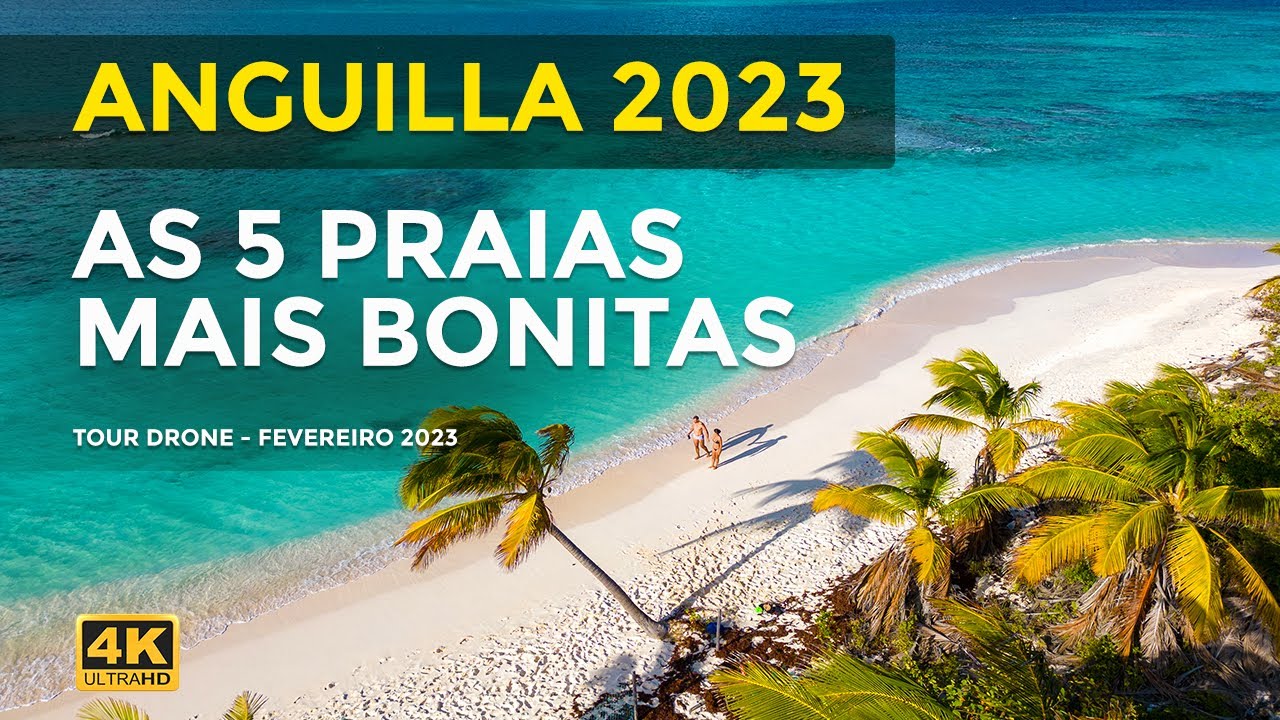 Anguilla 2023, As 5 praias mais bonitas de Anguilla