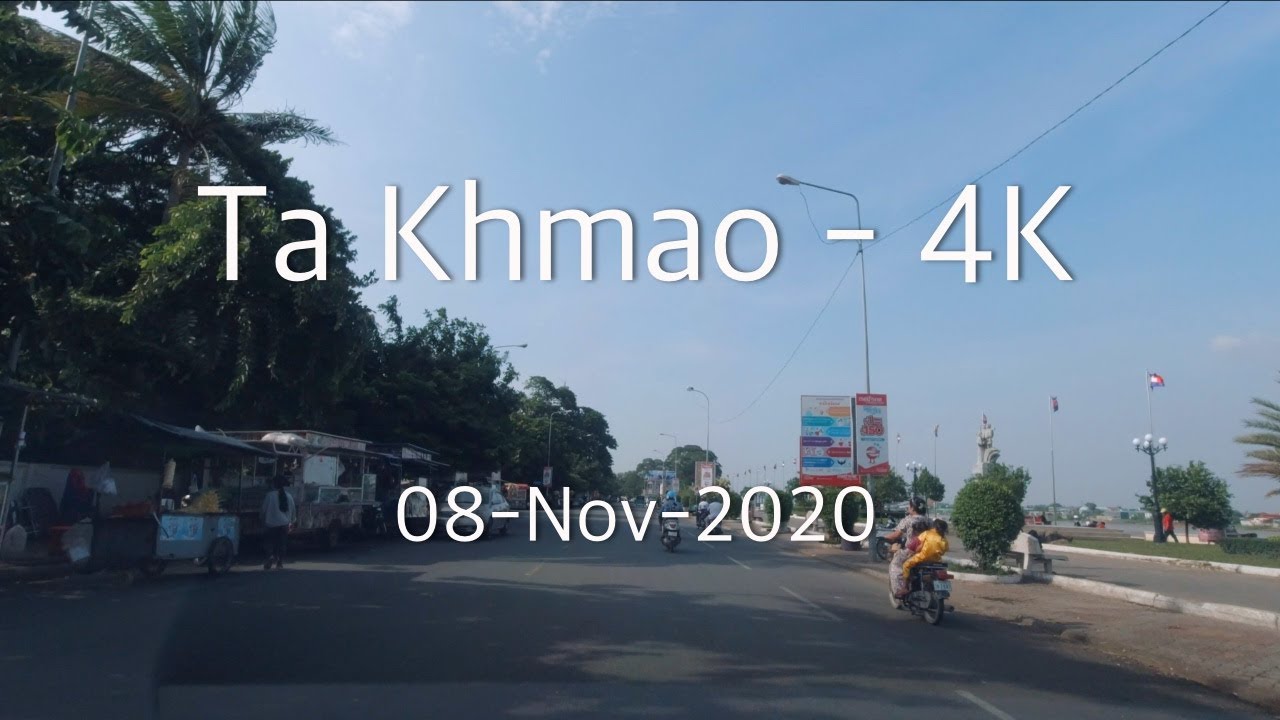 [Driving-4K] ក្រុងតាខ្មៅ Ta Khmao in Cambodia🇰🇭