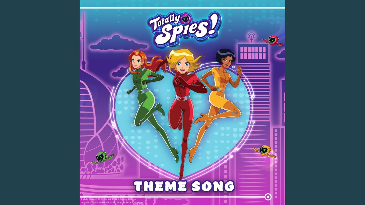 Totally Spies! Theme Song: Top Secret Mission