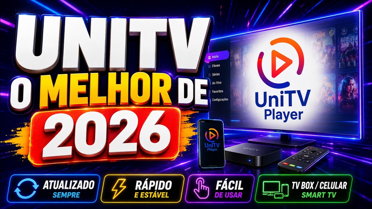UniTV: O Melhor IPTV de 2026? Veja Antes de Escolher