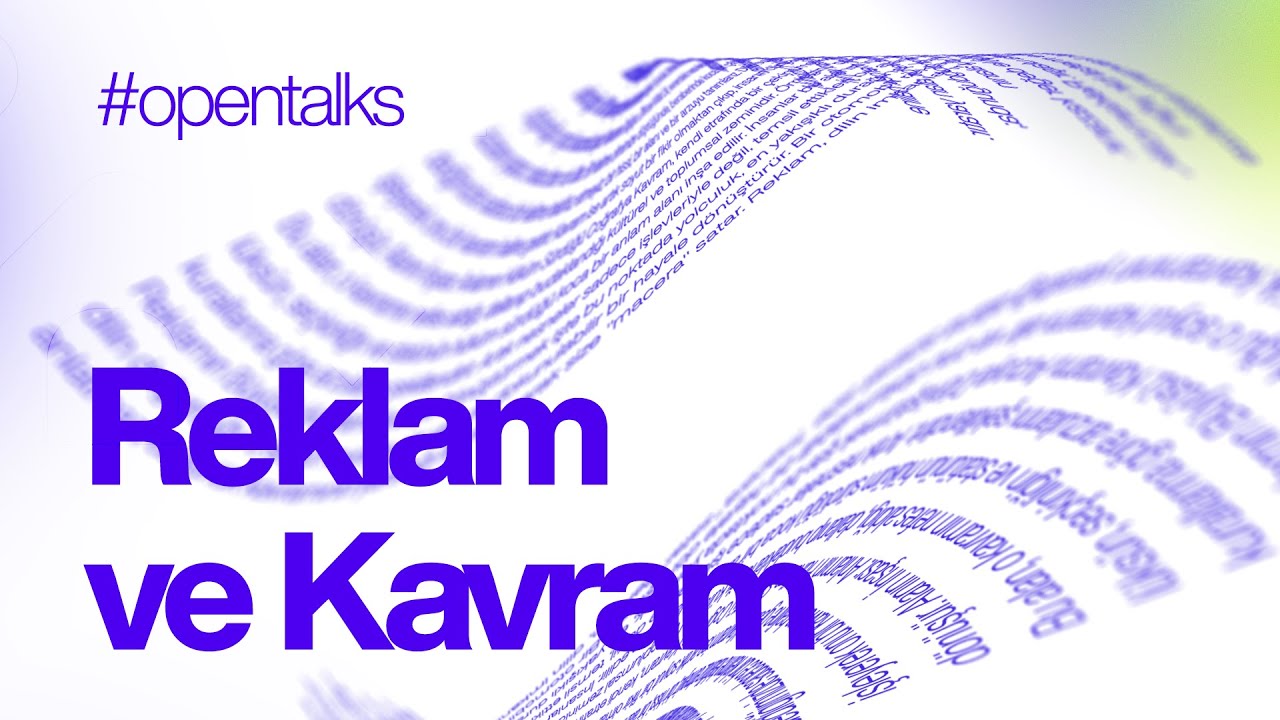 #OpenTalks   Reklam ve Kavram