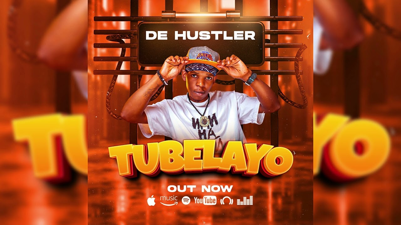 De Hustler  -  Tubelayo (Official Audio)