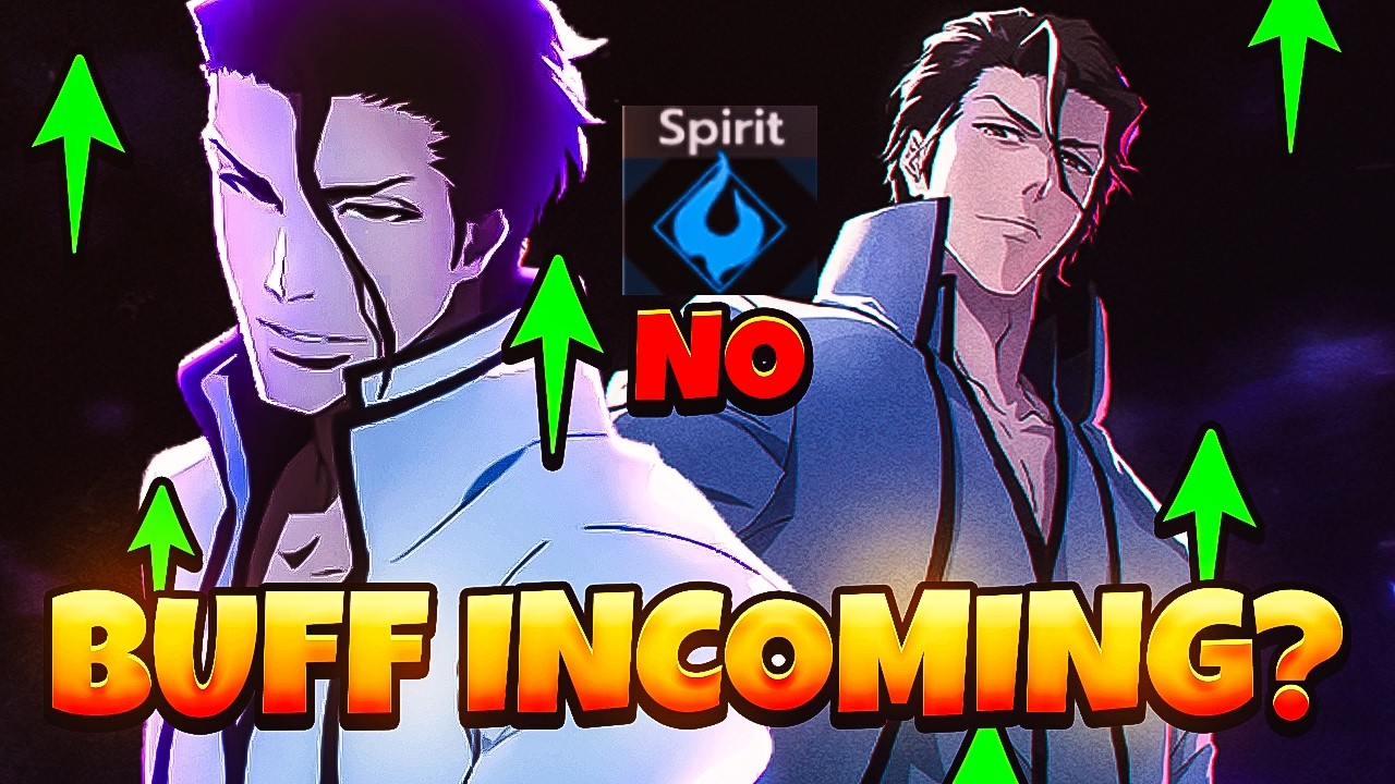 AIZEN'S GETTING BUFFED IN MARCH?? No. He is not getting a buff lol | Bleach Soul Resonance