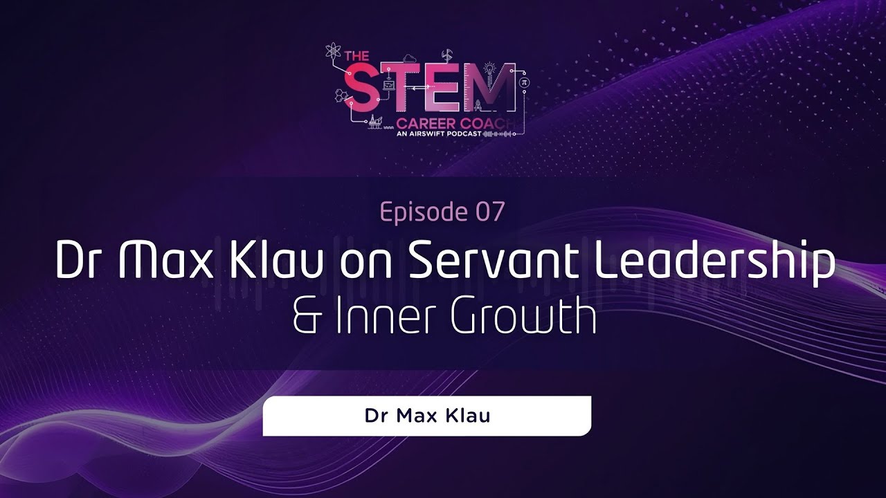 Dr Max Klau on Servant Leadership & Inner Growth