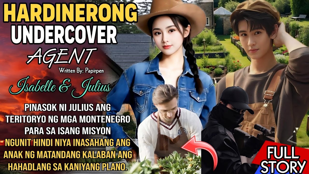 HARDINERO,ISA PALANG MAGALING NA UNDER COVER AGENT| FULL STORY | ROMANCE STORY