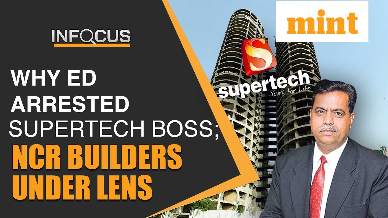 Supertech Boss In Jail; NCR Builders Under Lens | Details | In Focus