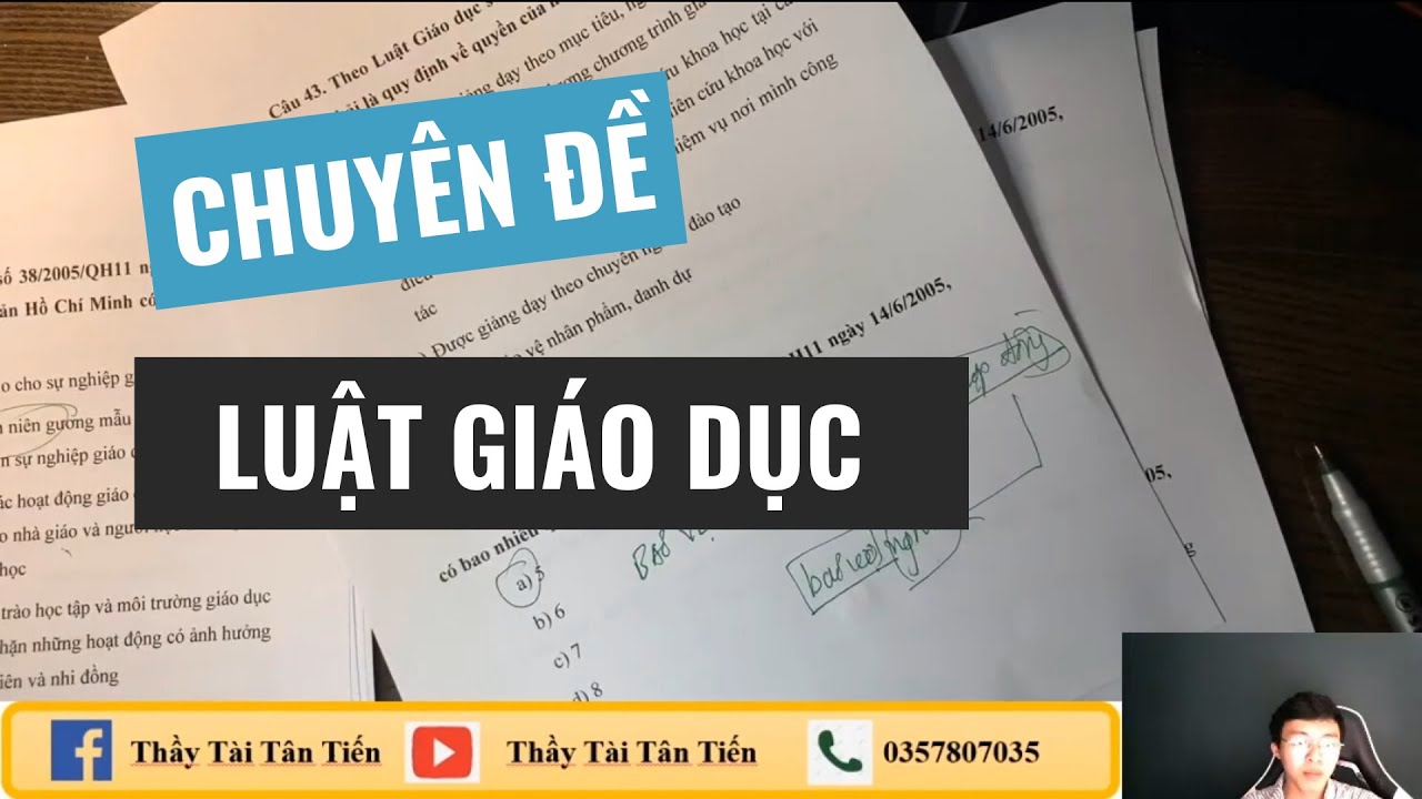 CHUY&Ecirc;N ĐỀ SỐ 2 - HACK LUẬT GI&Aacute;O DỤC 2005 v&agrave; LUẬT SỬA ĐỔI NĂM 2009 ( BUỔI 1) - THẦY T&Agrave;I T&Acirc;N TIẾN
