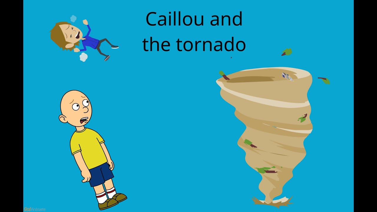 Caillou and the tornado