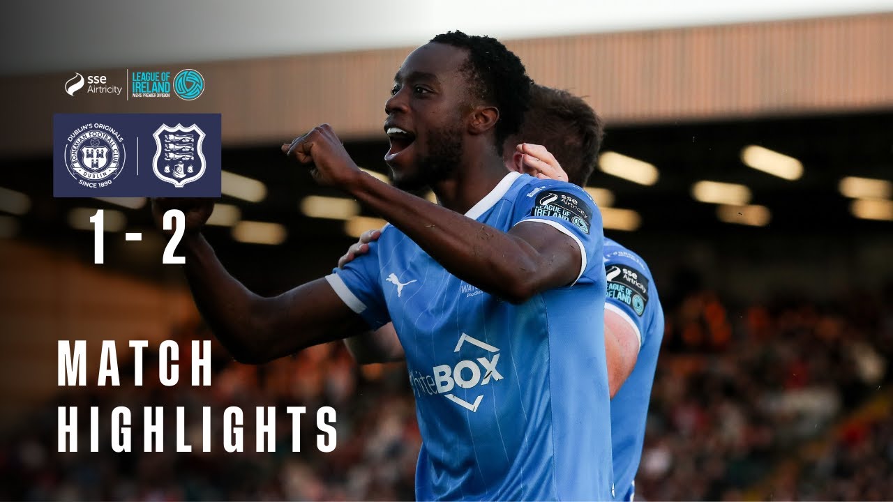MATCH HIGHLIGHTS: Bohemian FC 1-2 Waterford FC (2nd May 2025)