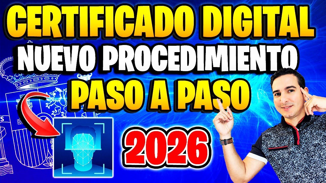 Guía Completa para obtener tu CERTIFICADO DIGITAL en España con éxito (2026)