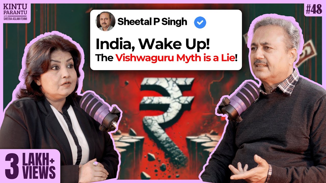 India&rsquo;s Economic Nightmare: Are We Heading Towards Collapse? - Sheetal P Singh (4K)