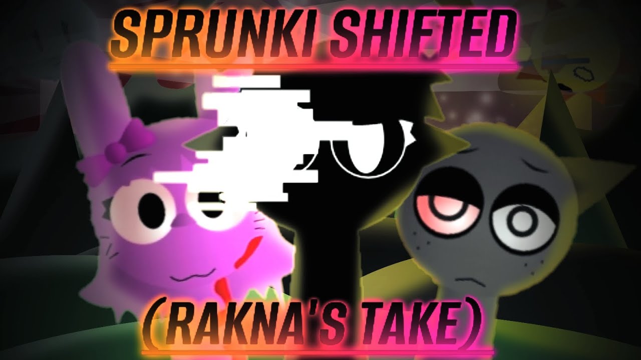 SPRUNKI SHIFTED PHASE 1.5-2 (RAKNA'S TAKE) REMAKE - FULL SHOWCASE