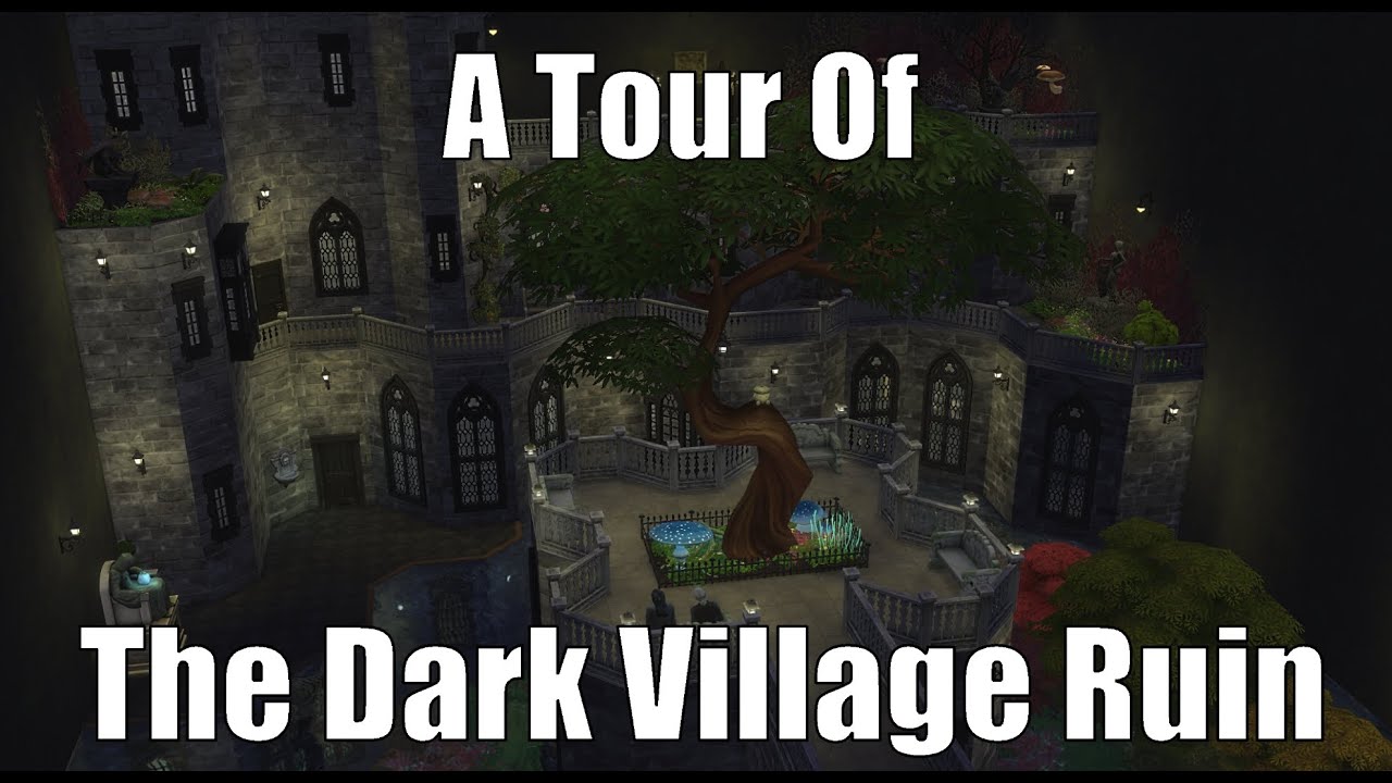 A Tour of The Dark Village Tour #thesims4 #thesims4enchantedbynature