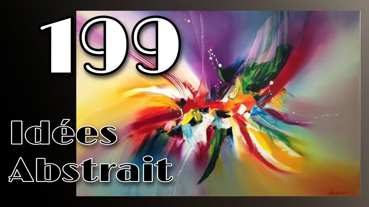 199 idées de peinture abstraite / Lilian Fournier