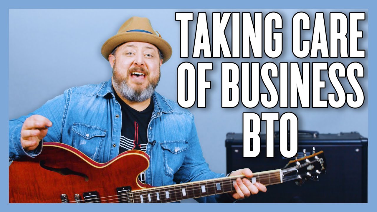 Урок игры на гитаре Bachman Turner Overdrive от Takin' Care Of Business + руководство