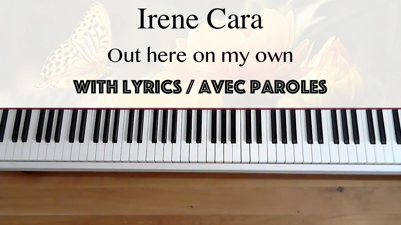 Irene Cara - Out here on my own (with lyrics / avec paroles) - Piano