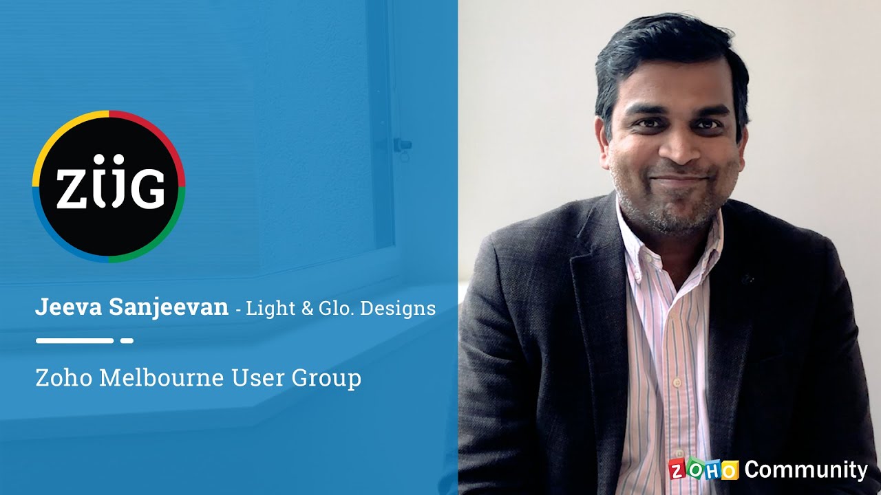 Melbourne Zoho User Group - Jeeva Sanjeevan on Zoho User Group meetups