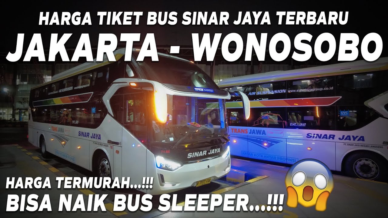 Harga Tiket Bus Sinar Jaya Terbaru Jakarta Wonosobo