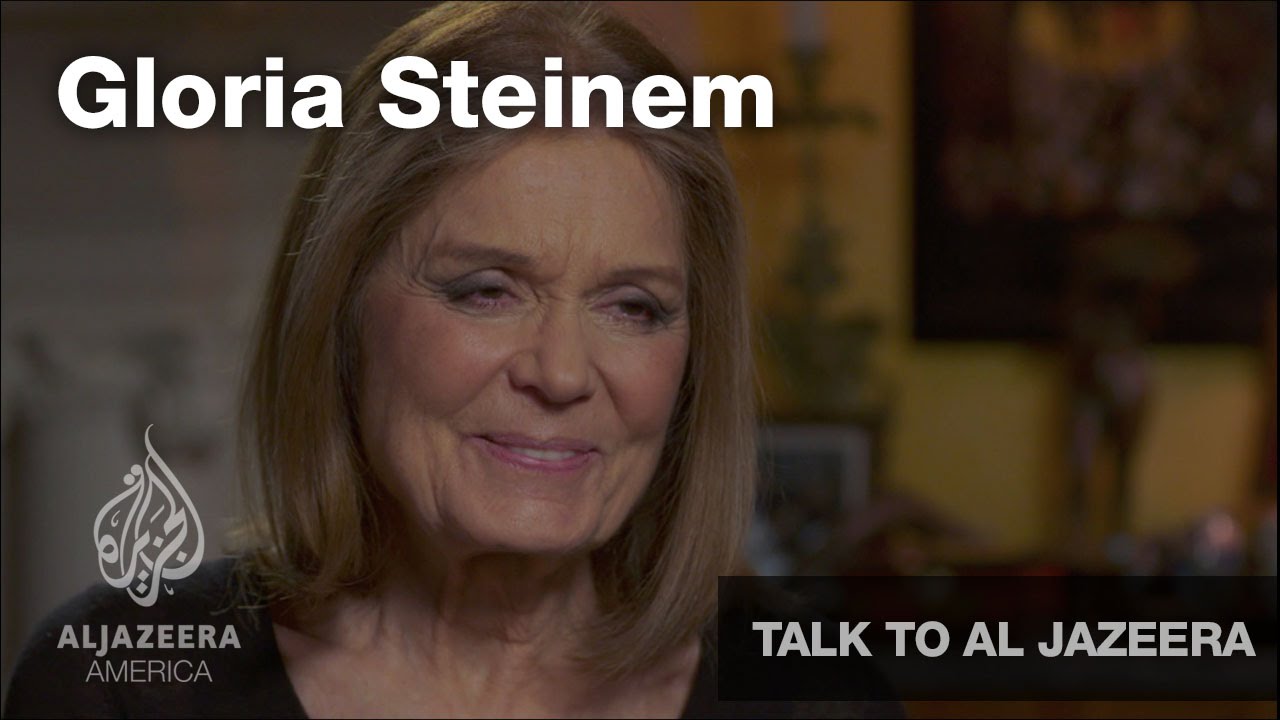 Gloria Steinem &ndash; Talk To Al Jazeera