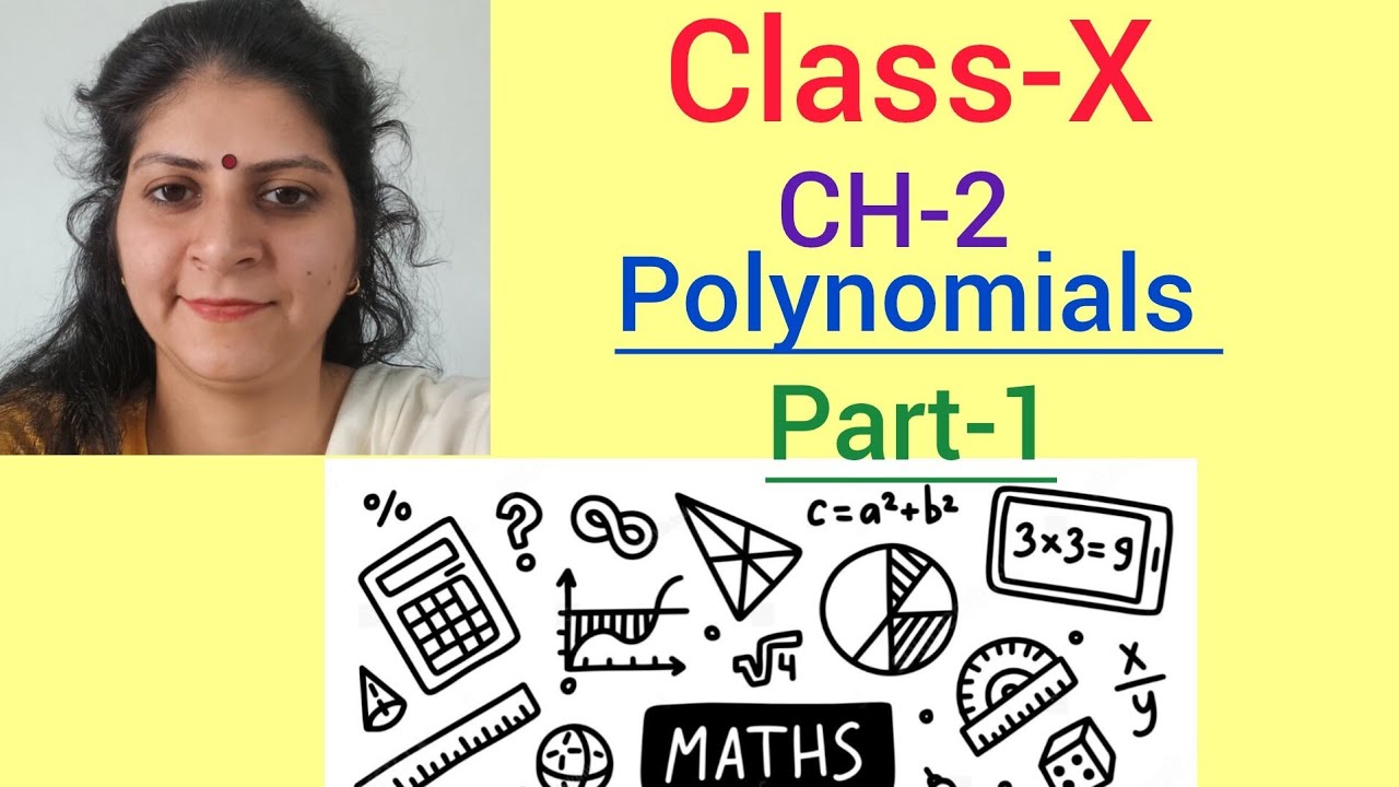 Maths Class-X Ch-Polynomials