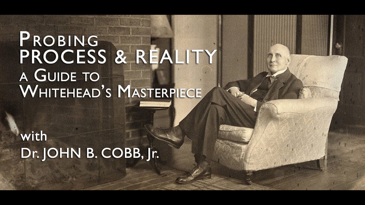 Probing Process & Reality - 