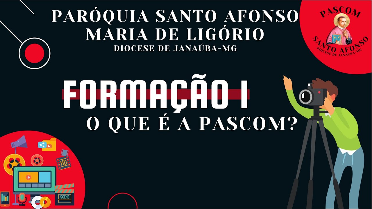 Formação 1 - O que é a PASCOM?  #paroquiasantoafonso #diocesedejanauba #pascombrasil